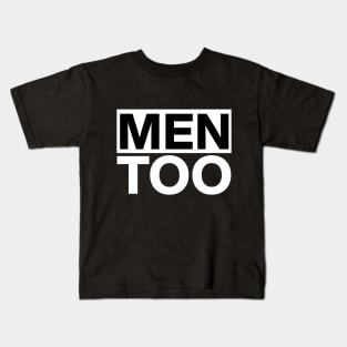 #MenToo movement Kids T-Shirt